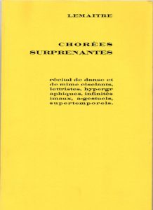 Chorées surprenantes. Récital de danse et de mime ciselants lettristes