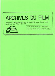Archives du film. Bulletin d’information de la Société des Amis des Archives du Film [SAA F]. Collection complète 4 numéros. De septembre 1984 à Janvier 1987. Documents lettristes No.59. Novembre 1987