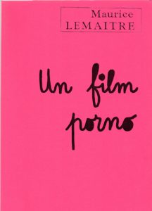 Un film porno. Documents lettristes No.111.