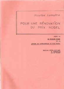 Pour une rénovation du prix Nobel. Suivi de Le dossier Nobel et de Autour des escroqueries du prix Nobel. Édition revue et corrigée et augmentée en un volume. Documents lettristes No.46. Octobre 1986