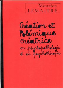 Création polémique créatrice en psychopathologie et en psychothérapie.  Documents lettristes No.88. Mai 1990