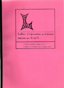 Bulletin d’informations et d’opinions lettristes du Groupe L. Collection complète. Série I et II. 5 numéros de novembre 1980 à Novembre 1986. Documents lettristes No.84. Janvier 1990