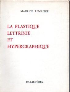 La plastique lettriste et hypergraphique.