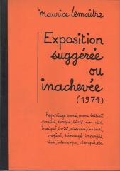 Exposition suggérée ou inachevée(1974). Reportage avorté