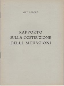Rapporto sulla costruzione delle situazioni. Préface de G. Pinot-Gallizio.