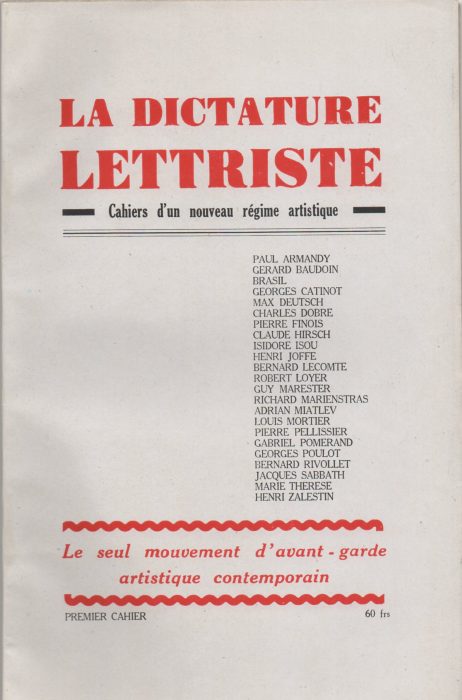 La dictature lettriste. Cahier d’un nouveau régime artistique. Le seul mouvement d’avant-garde artistique contemporain.