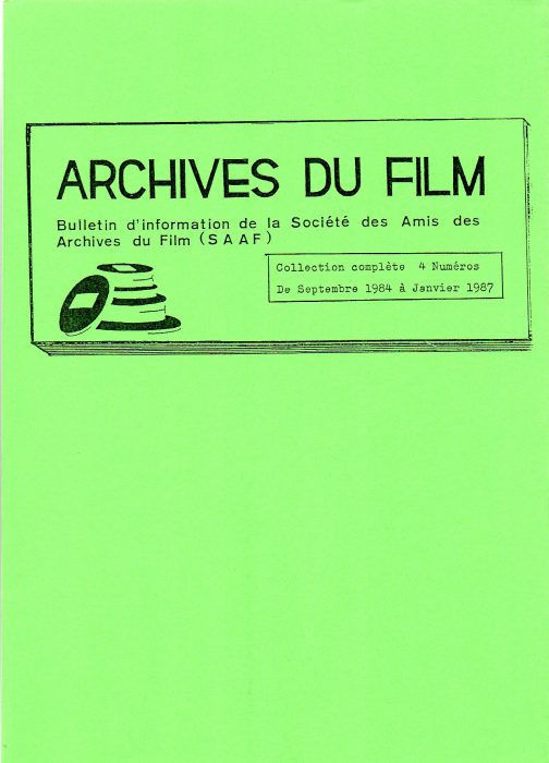 Archives du film. Bulletin d’information de la Société des Amis des Archives du Film [SAA F]. Collection complète 4 numéros. De septembre 1984 à Janvier 1987. Documents lettristes No.59. Novembre 1987