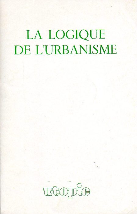 La logique de l’urbanisme