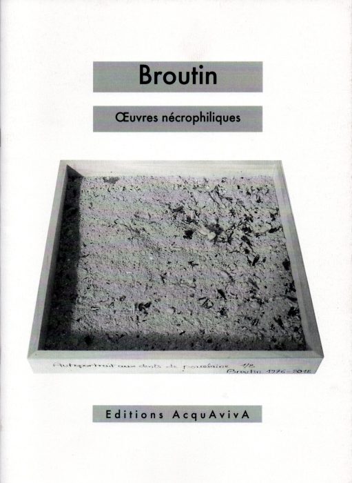 Broutin Oeuvres necrophiliques