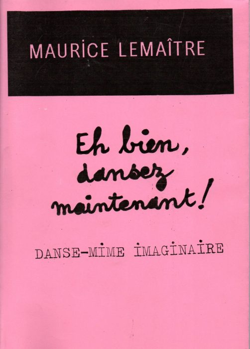 Maurice Lemaitre-Eh bien dansez